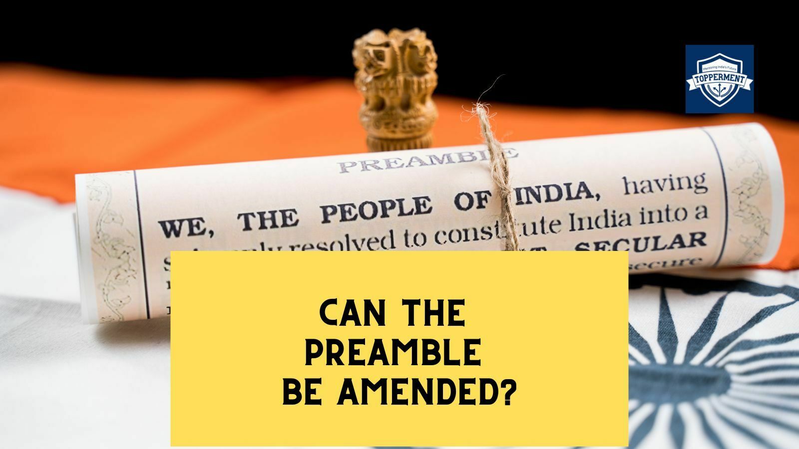 Can the Preamble be amended? -TopperMent