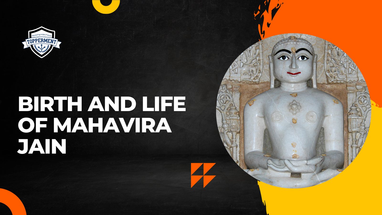 Mahavira: The Life and Teachings of the Founder of Jainism -TopperMent