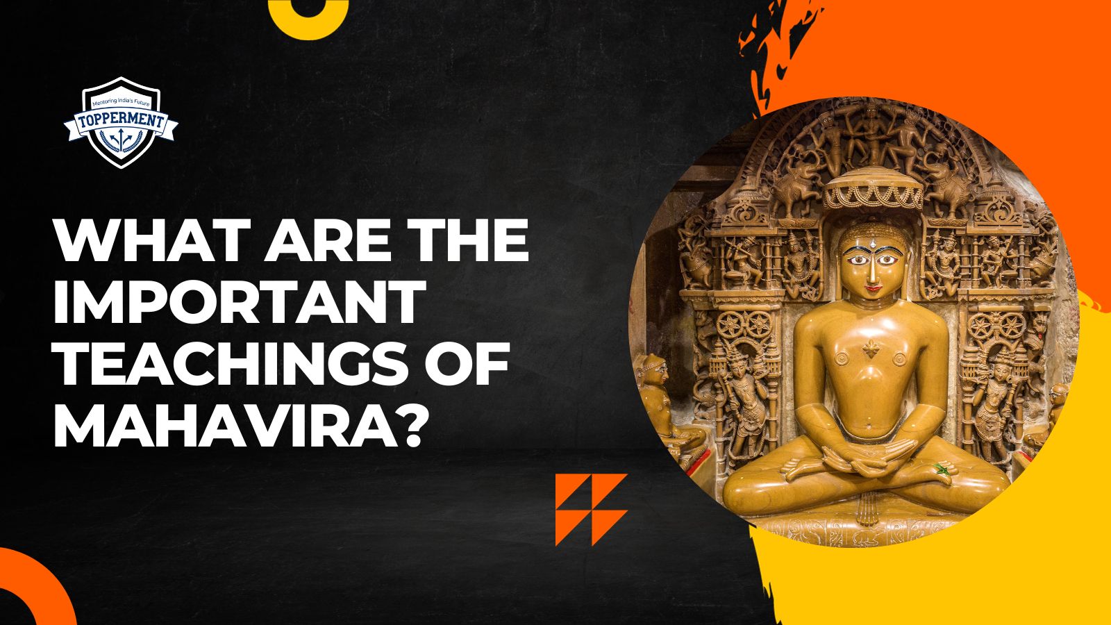 Mahavira's Teachings: A Guide to the Essential Principles of Jainism-TopperMent