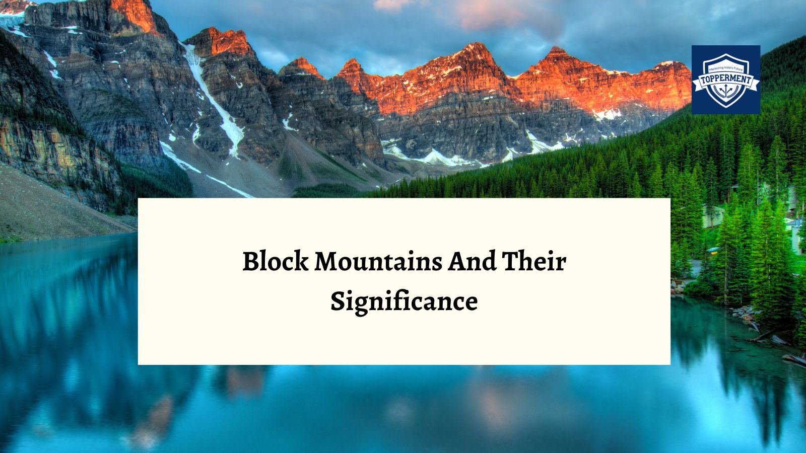 Block Mountains: Everything You Need to Know-TopperMent