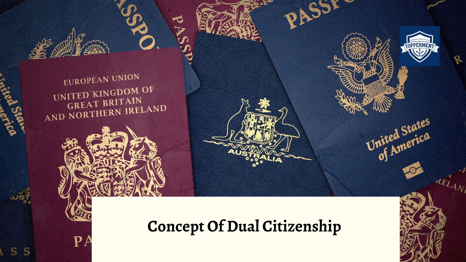Dual Citizenship: Everything You Need to Know-TopperMent