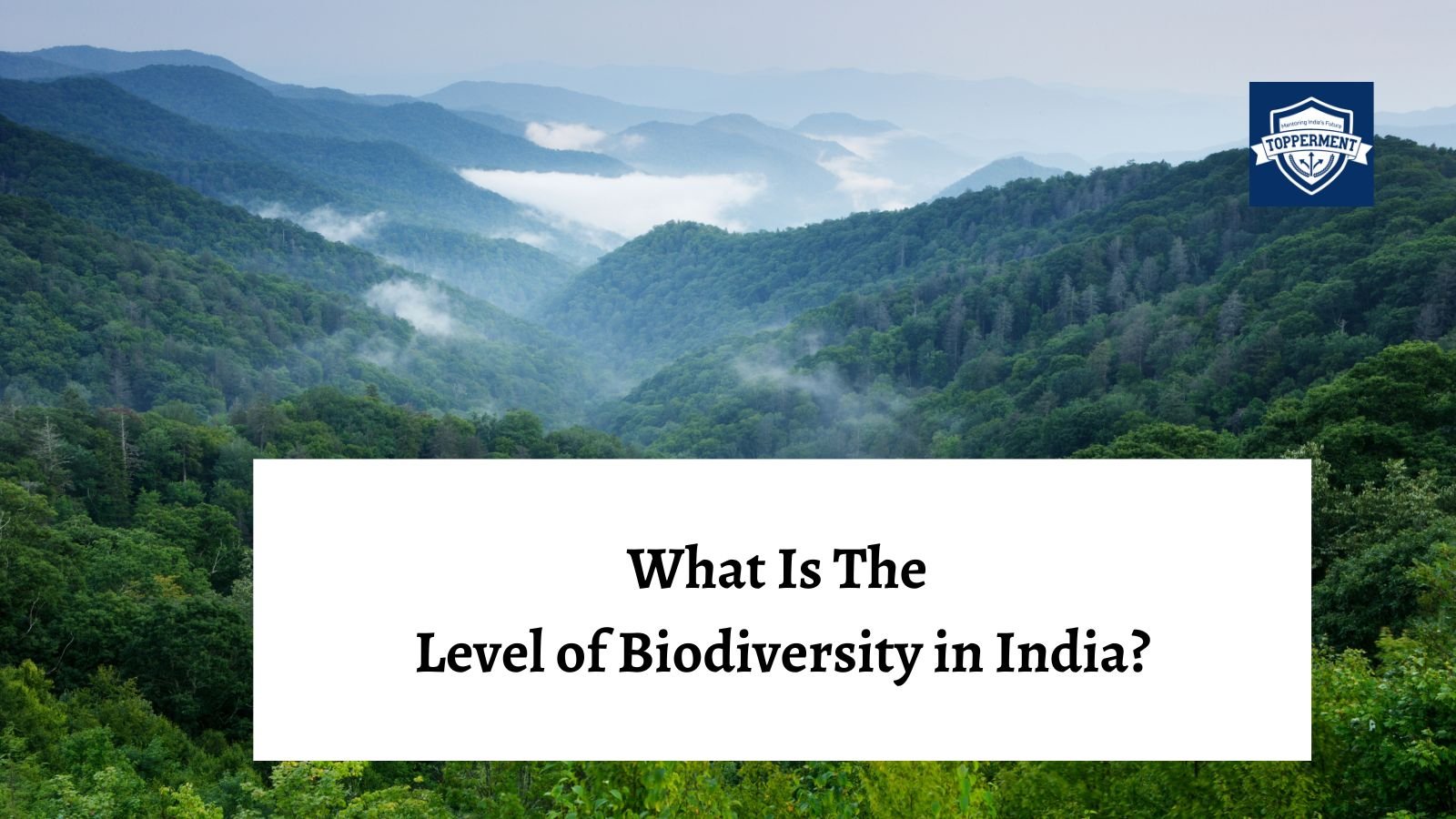 What Is The Level Of Biodiversity In India? | UPSC Environment - Best ...