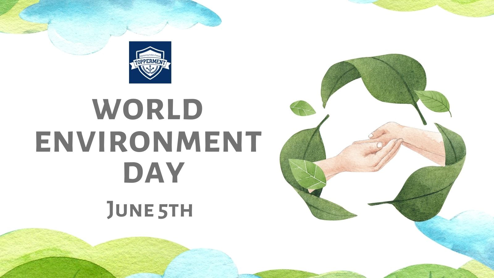 World Environment Day: Preserving Our Planet for a Sustainable Future-TopperMent