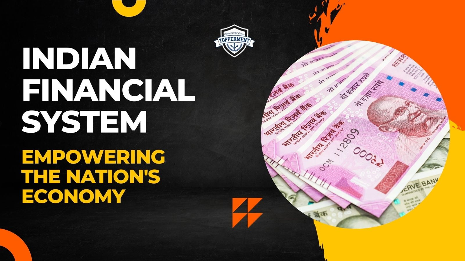 Indian Financial System: Empowering the Nation's Economy-TopperMent