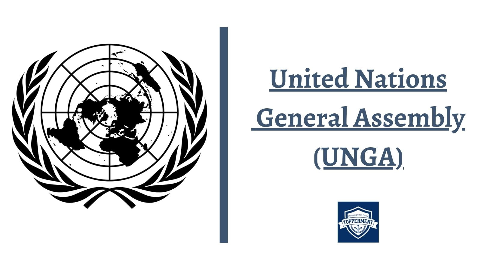 United Nations General Assembly (UNGA): Strengthening Global Cooperation-TopperMent
