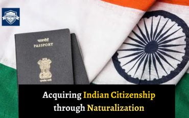 Acquiring Indian Citizenship through Naturalization-TopperMent