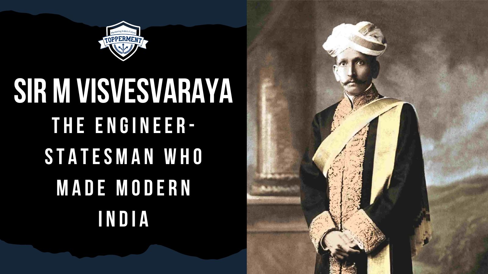 Sir M Visvesvaraya The Engineer-Statesman Who Made Modern India | Best UPSC IAS Coaching For Guidance And Mentorship