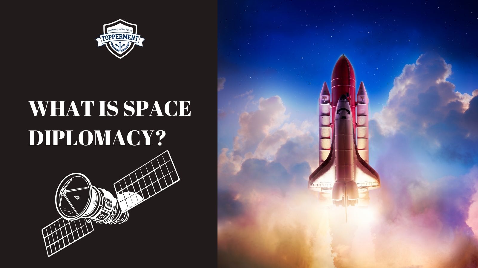 What is Space Diplomacy? | Best UPSC IAS Coaching For Mentorship And Guidance