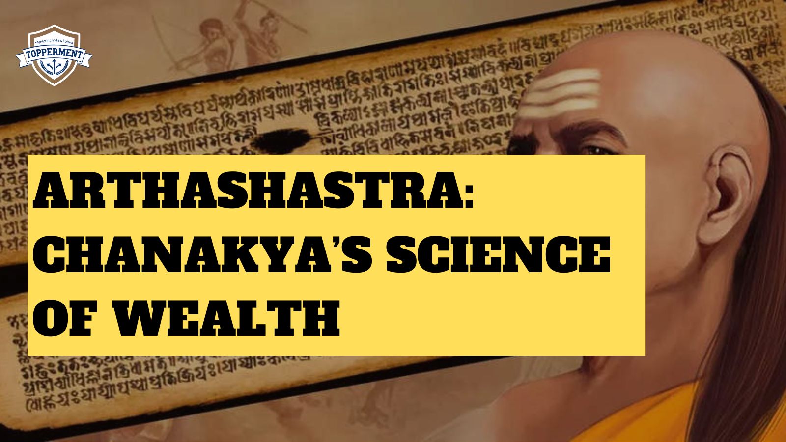 Arthashastra- Chanakya's Science Of Wealth | Best UPSC IAS Coaching For Guidance And Mentorship