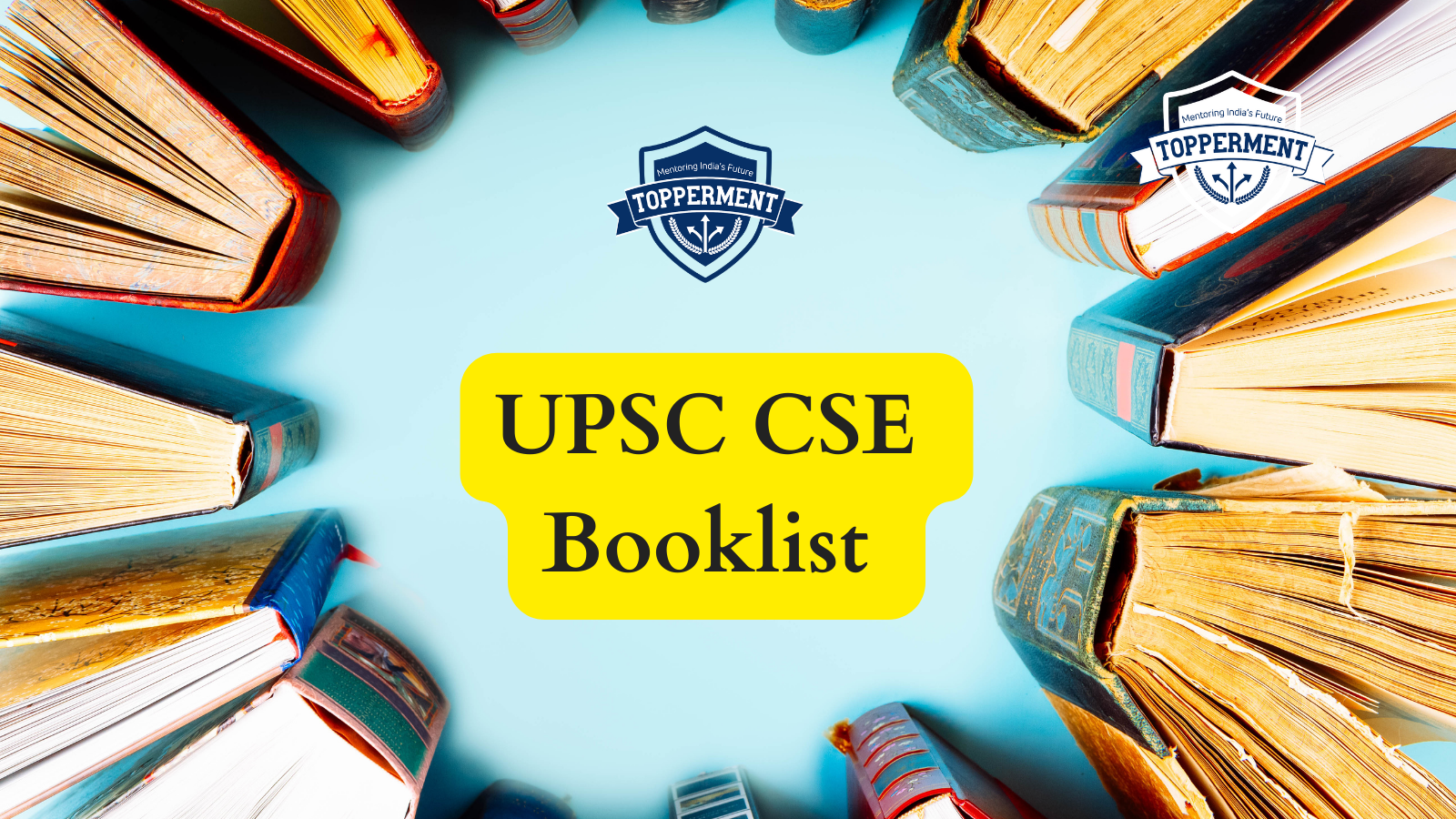 UPSC CSE Booklist 2023 Union Public Service Commission- Best UPSC IAS Coaching For Mentorship And Guidance