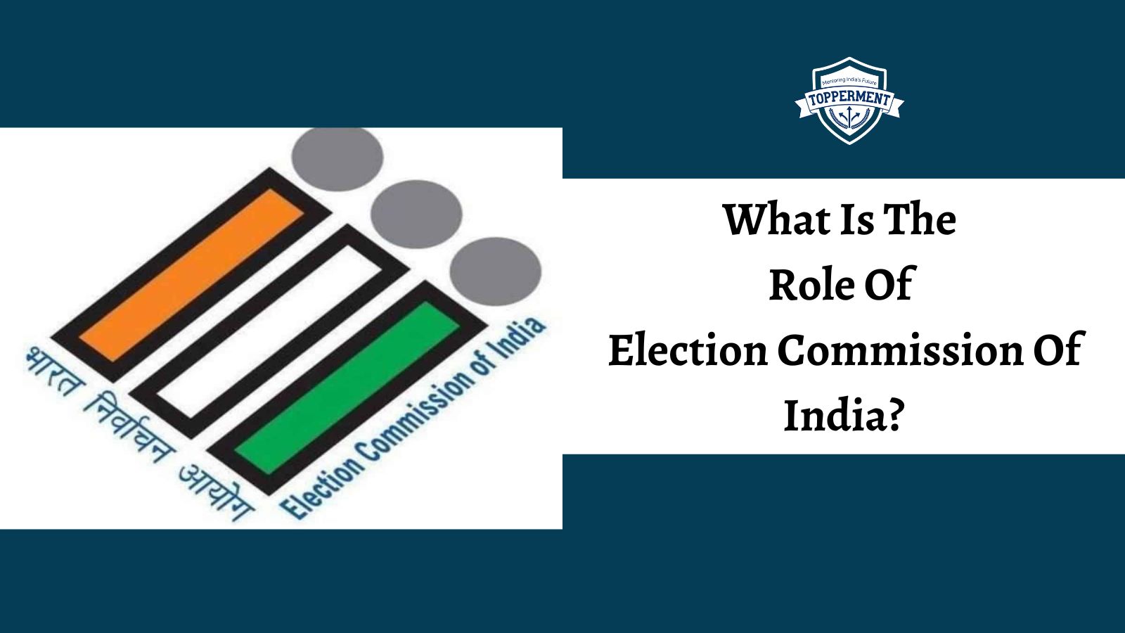 Election Commission Of India An Overview | Best UPSC IAS Coaching For Guidance And Mentorship