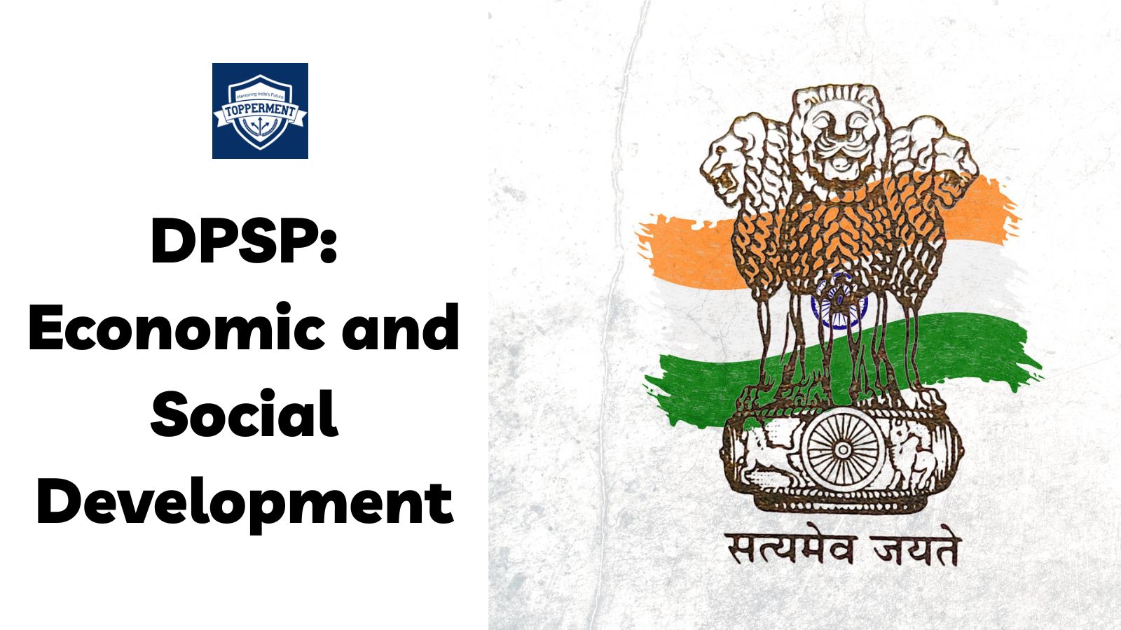 How DPSPs Are Driving Economic and Social Development in India? | Best UPSC IAS Coaching For Mentorship And Guidance