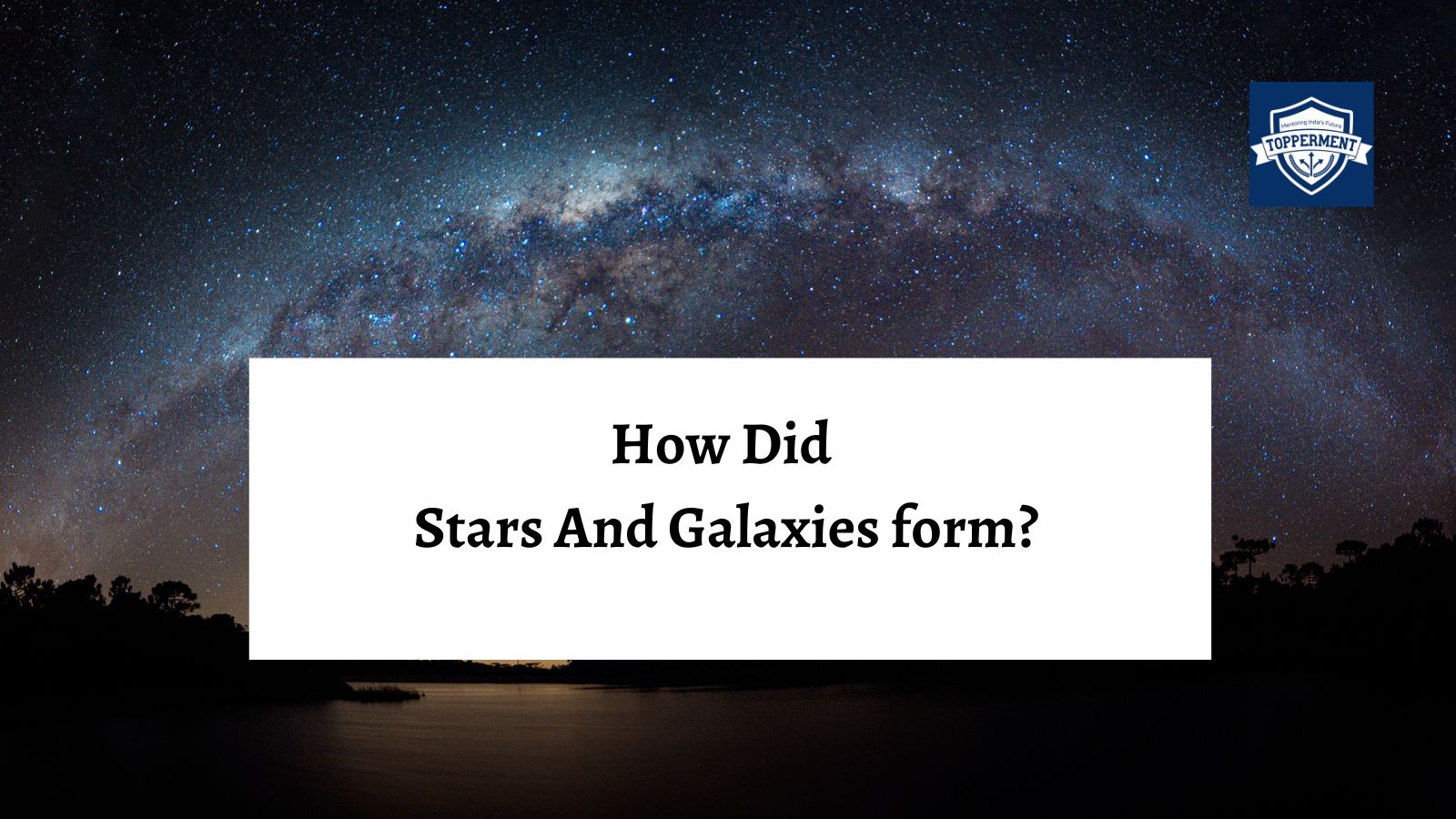 How Did Stars and Planets Form In The Universe | Best UPSC IAS Coaching For Guidance and Mentorship