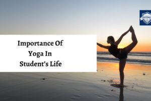 Importance of Yoga in Student's life | Best UPSC IAS Coaching For Mentorship And Guidance