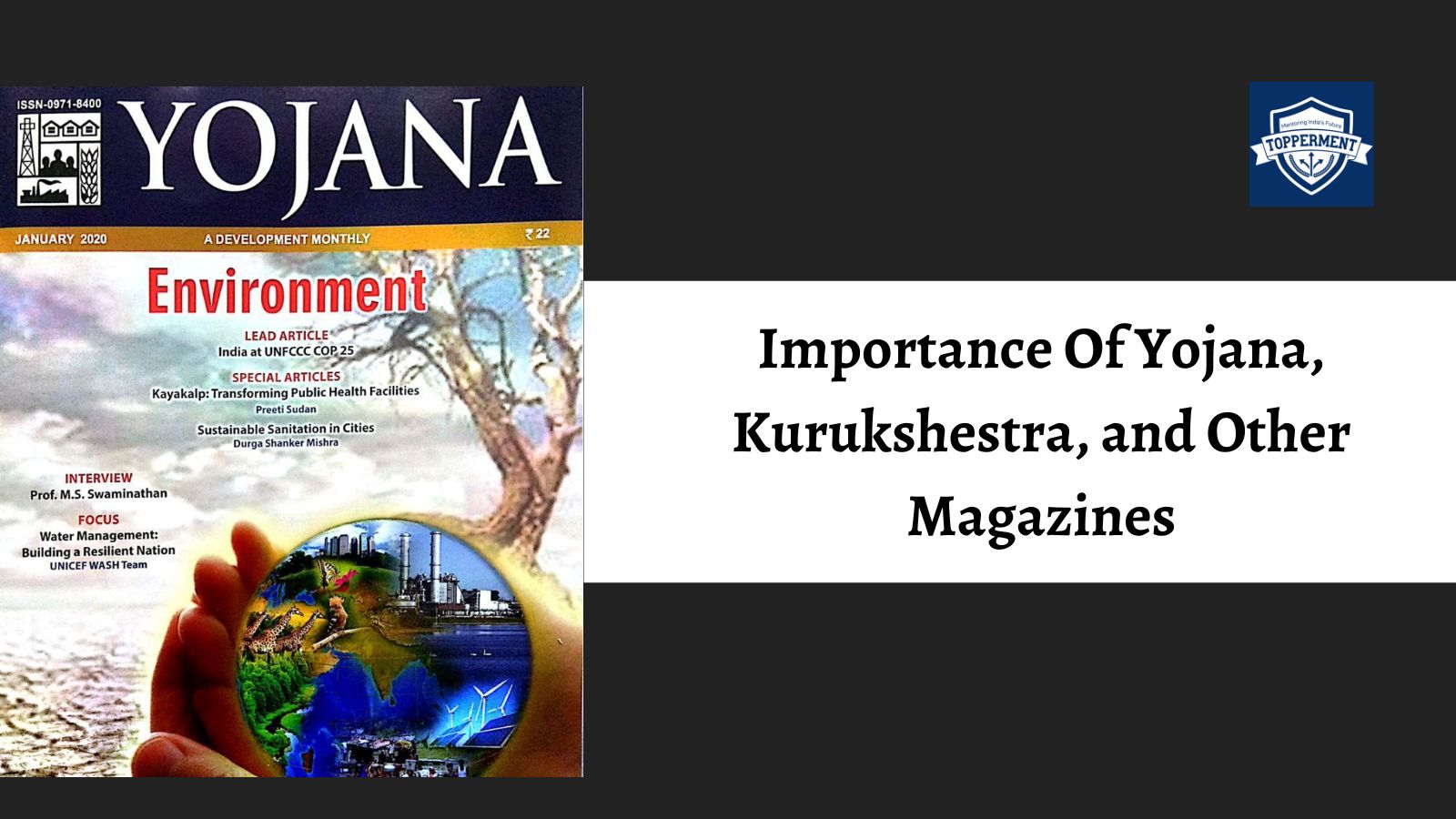 Importance of Yojana, Kurukshetra, and other magazines in UPSC Preparation | Best UPSC IAS Coaching For Mentorship And Guidance
