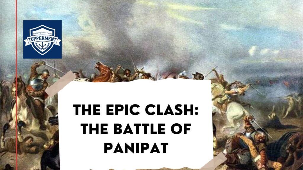 The Battle Of Panipat The Struggle Between Ibrahim Lodi and Babur