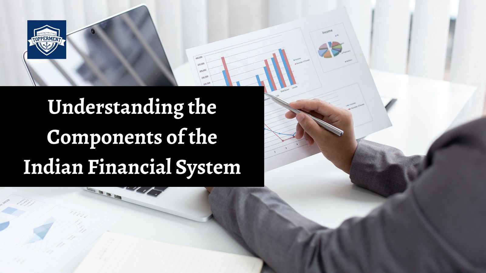 Understanding-the-Components-of-the-Indian-Financial-System-Best-UPSC-IAS-Coaching-For-Mentorship-And-Guidance