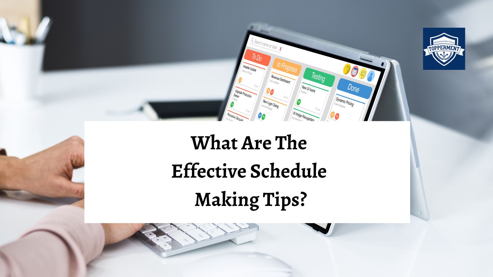 What Are The Effective Schedule-Making Tips For UPSC? | Best UPSC IAS Coaching For Mentorship And Guidance