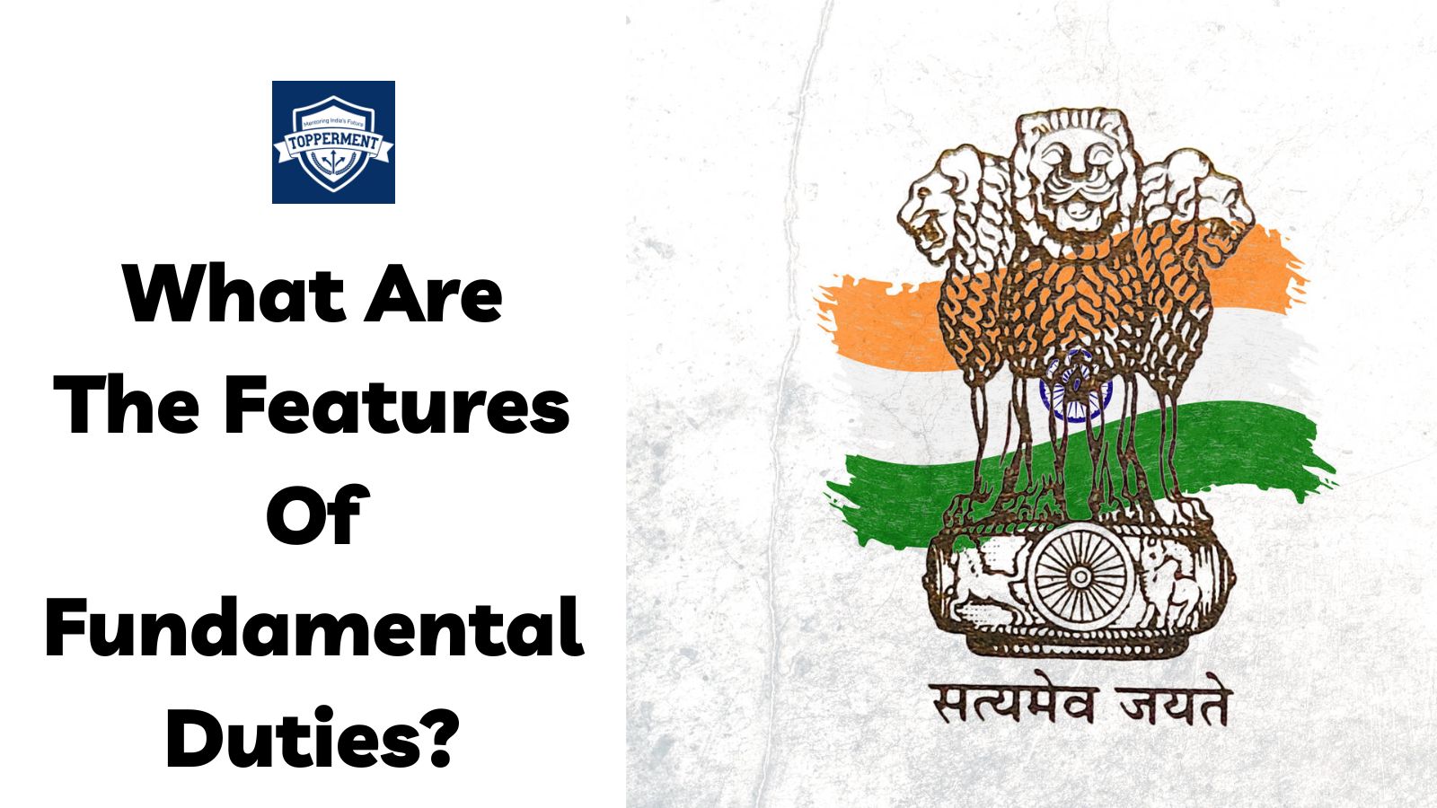 What Are the Features of Fundamental Duties? | Best UPSC IAS Coaching For Mentorship And Guidance