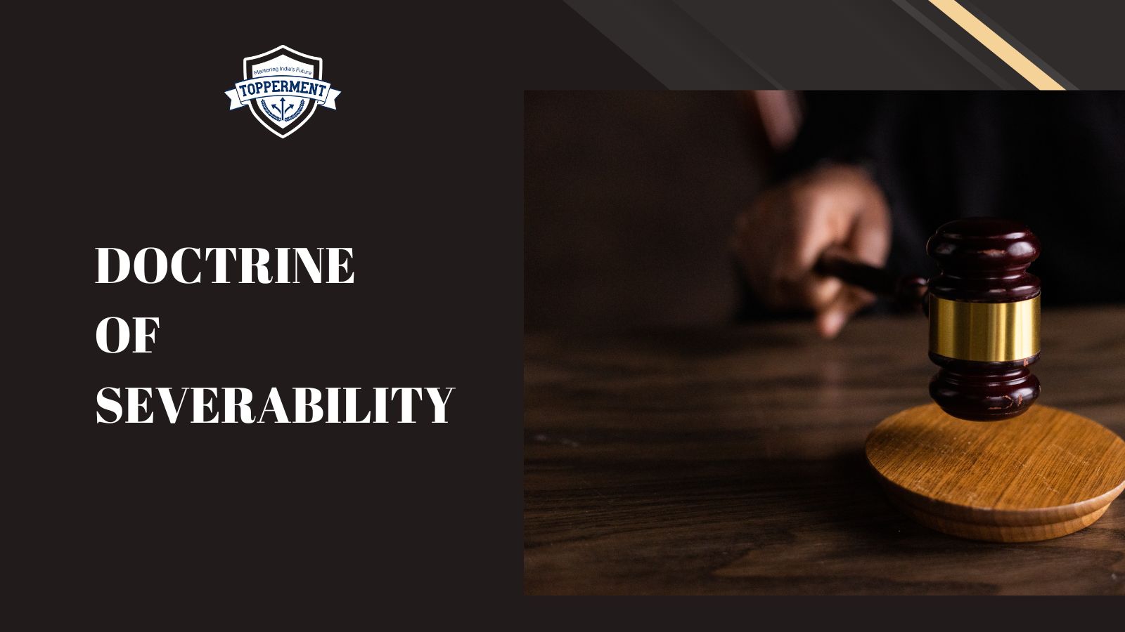 What Is The Doctrine Of Severability? | Best UPSC IAS Coaching For Guidance And Mentorship