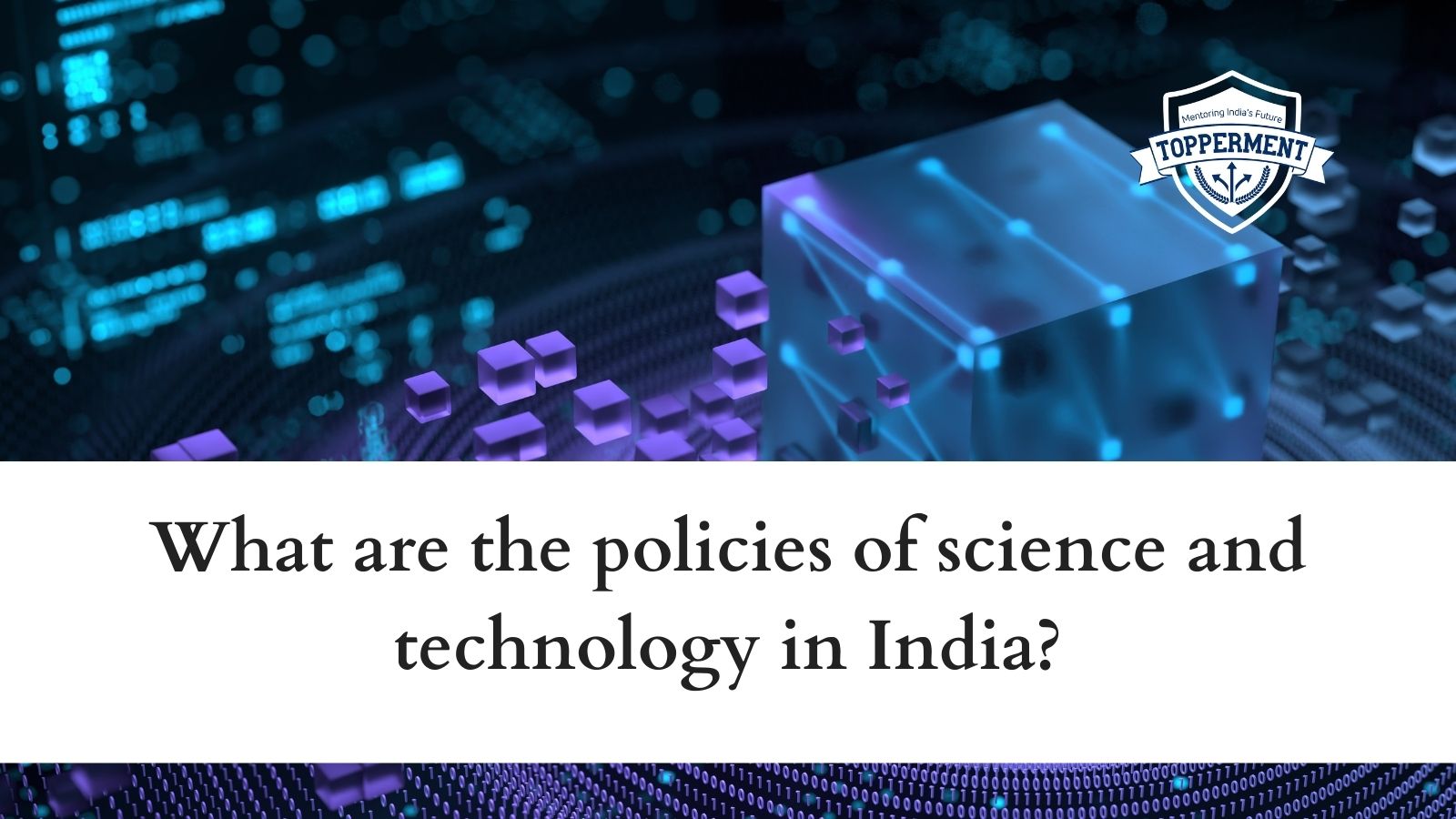 What-are-the-policies-of-science-and-technology-in-India-Best-UPSC-IAS-Coaching-For-Mentorship-And-Guidance