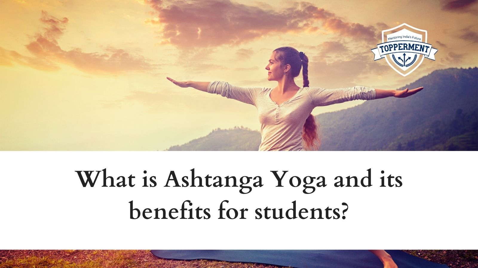 What-is-Ashtanga-Yoga-and-its-benefits-for-students-Best-UPSC-IAS-Coaching-For-Mentorship-And-Guidance