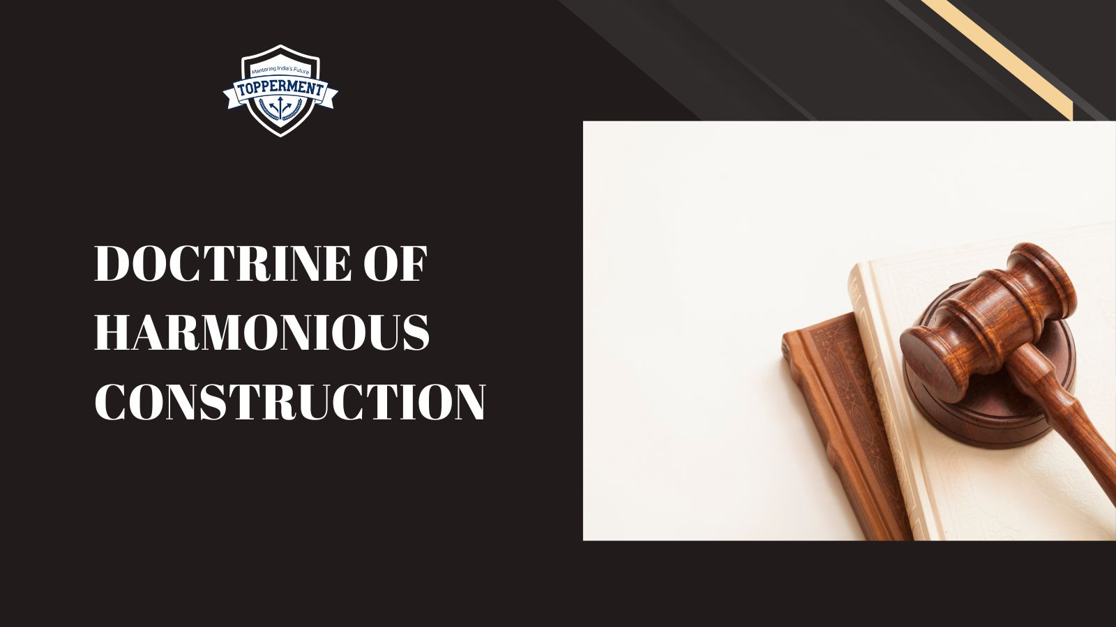 What is the Doctrine of Harmonious Construction? | Best UPSC IAS Coaching For Guidance And Mentorship