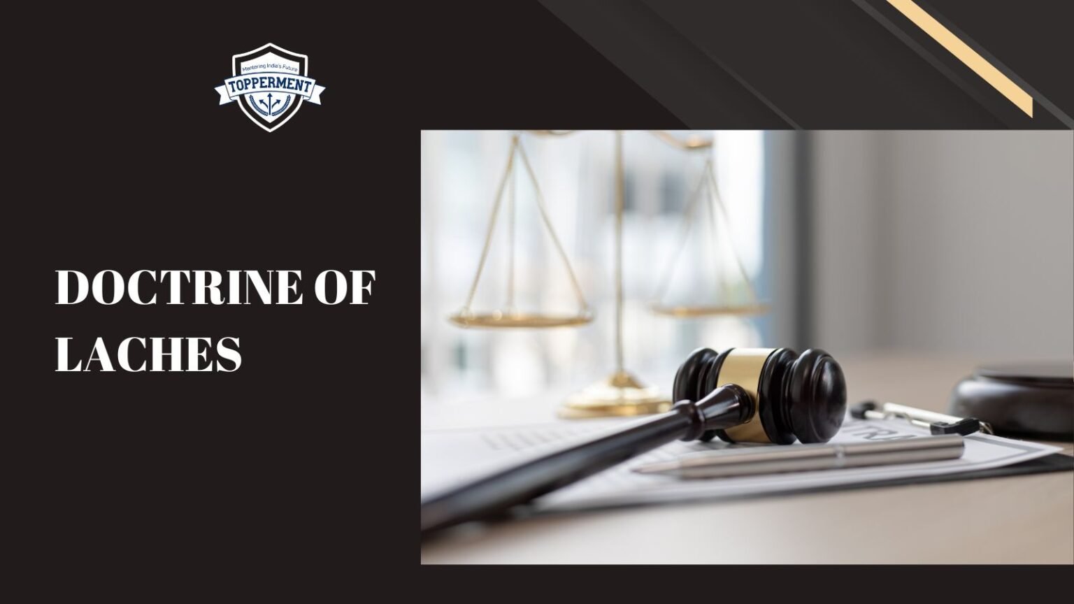 What is the Doctrine of Laches? UPSC Polity Best UPSC IAS