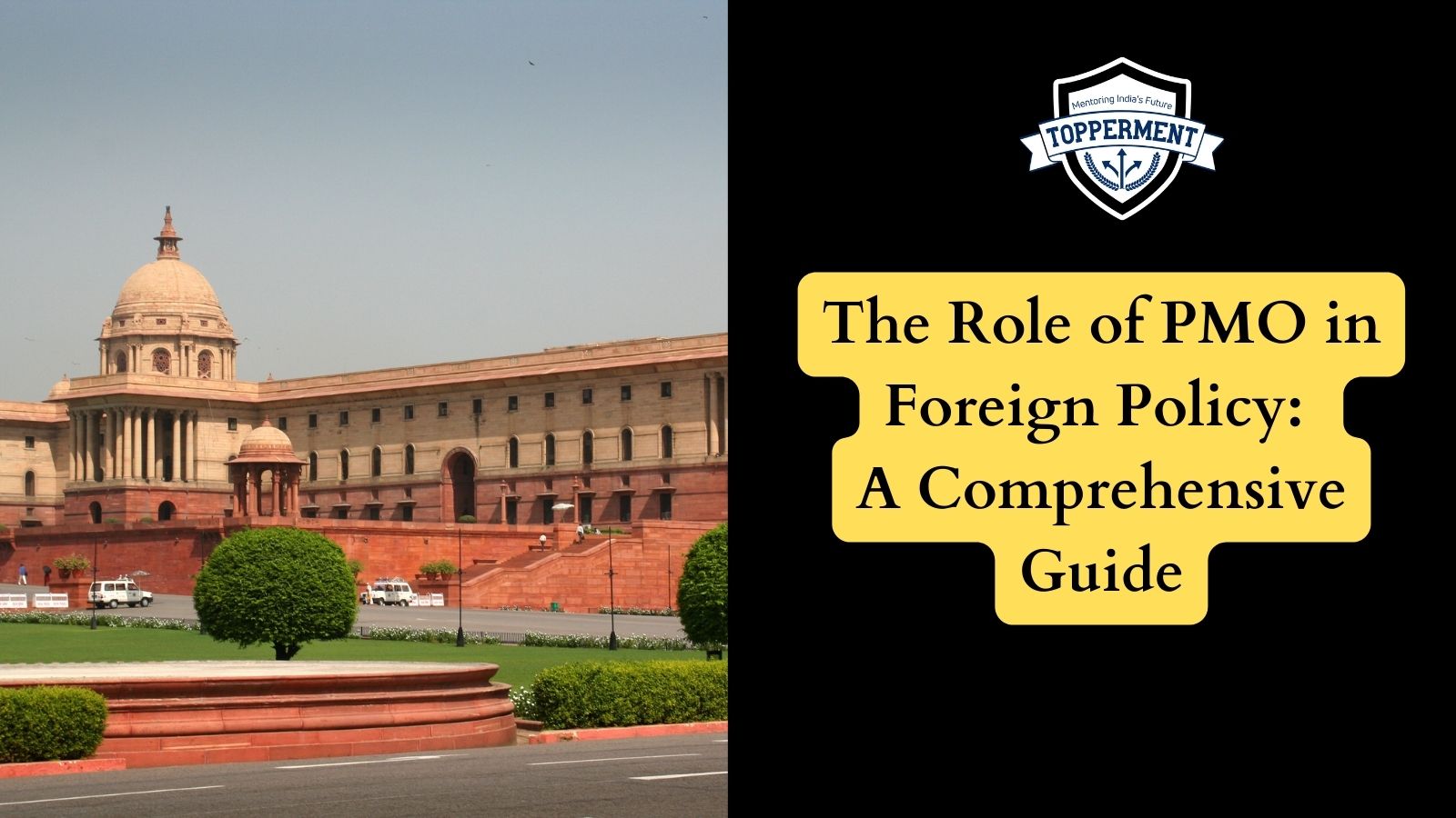 What is the role of PMO in making foreign policy? | Best UPSC IAS Coaching For Mentorship And Guidance
