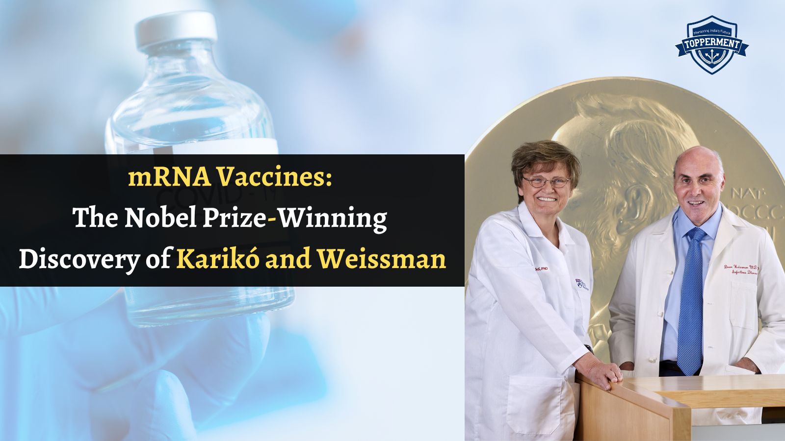 mRNA Vaccines The Nobel Prize-Winning Discovery of Karikó and Weissman-TopperMent
