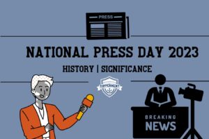National Press Day 2023- Best UPSC IAS Coaching For Mentorship And Guidance