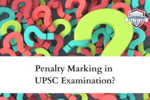 Penalty-Marking-in-UPSC-Examination-Best-UPSC-IAS-Coaching-For-Mentorship-And-Guidance