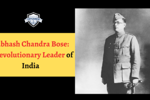 Subhash Chandra Bose: A Revolutionary Leader of India