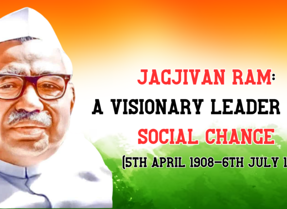 Jagjivan-Ram-A-Visionary-Leader-For-Social-Change-IAS-UPSC-Civil-Services-Mentorship-Guidance