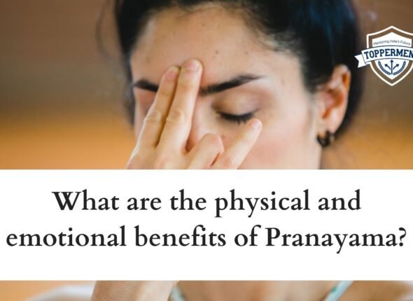 What-are-the-physical-and-emotional-benefits-of-Pranayama-Best-UPSC-IAS-Coaching-For-Mentorship-And-Guidance