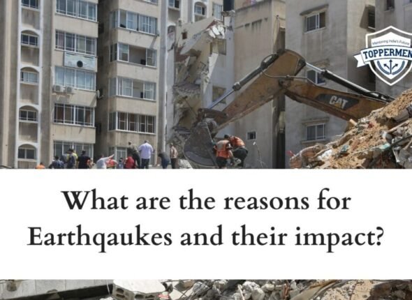 What-are-the-reasons-for-Earthqaukes-and-their-impact-Best-UPSC-IAS-Coaching-For-Mentorship-And-Guidance-1024x576