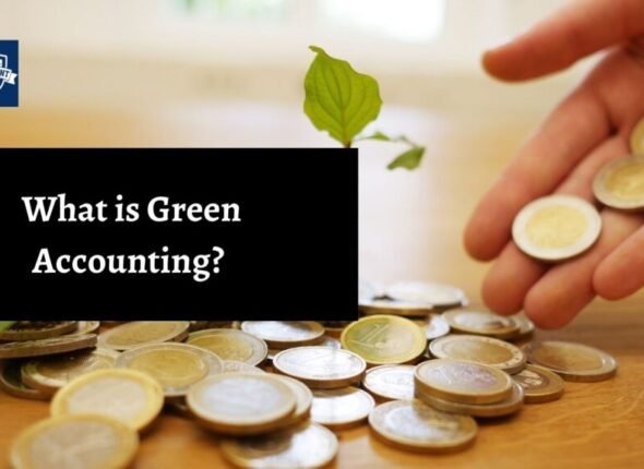 What-is-Green-Accounting-And-Its-Significance-Best-UPSC-IAS-Coaching-For-Mentorship-And-Guidance-1-1024x576